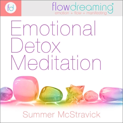 Emotional Detox: A Flowdream Meditation