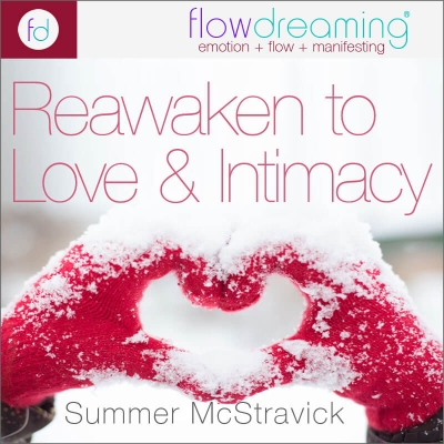 Reawaken to Love and Intimacy