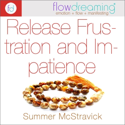 Release Frustration and Impatience